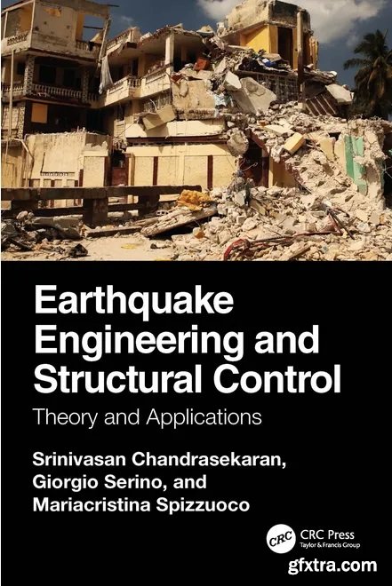 Earthquake Engineering and Structural Control: Theory and Applications