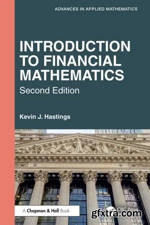 Introduction to Financial Mathematics, 2nd Edition