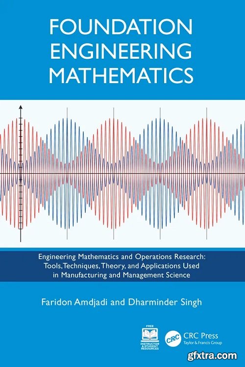 Foundation Engineering Mathematics (Engineering Mathematics and Operations Research)