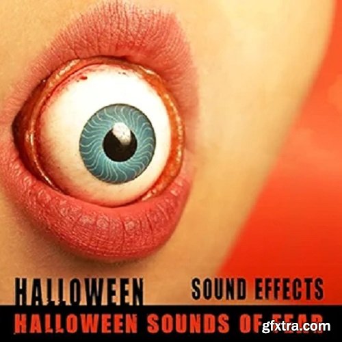 Halloween Sounds of Fear Halloween Sound Effects