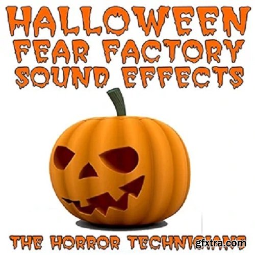 The Horror Technicians Halloween Fear Factory Sound Effects