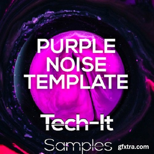 Tech It Samples Purple Noise Tech House Template: FL Studio