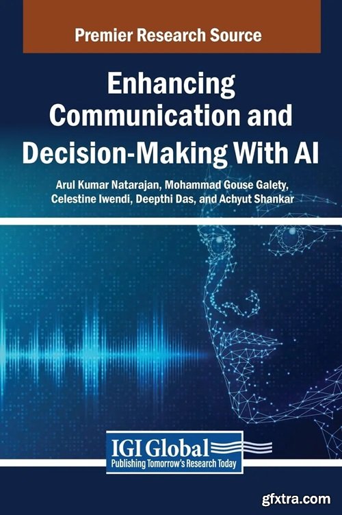 Enhancing Communication and Decision-Making With AI