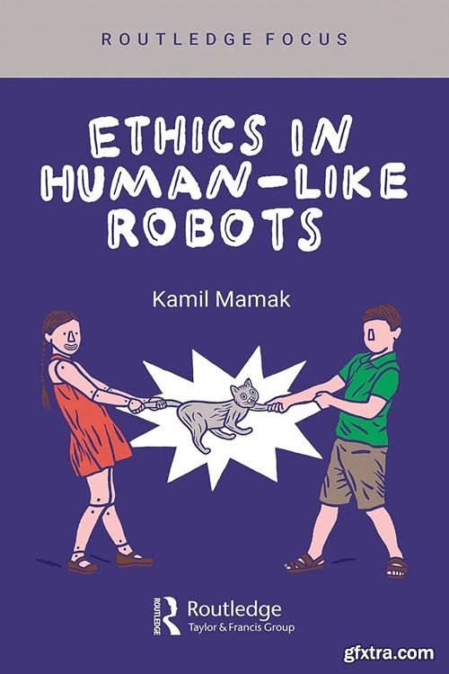 Ethics in Human-like Robots