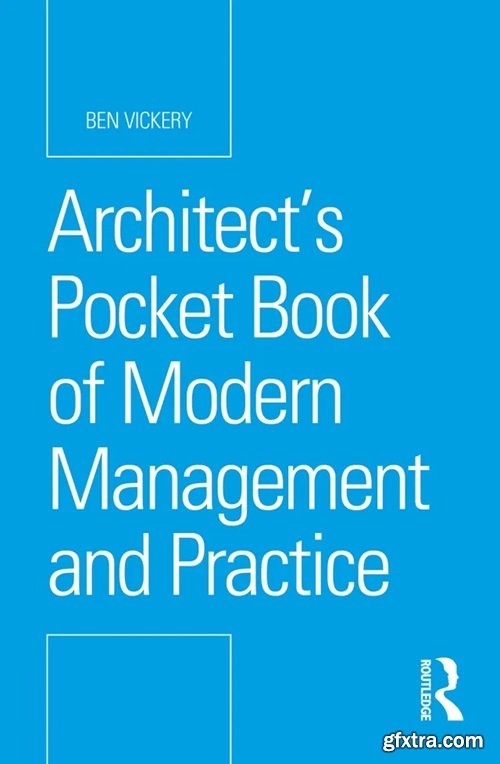 Architect’s Pocket Book of Modern Management and Practice