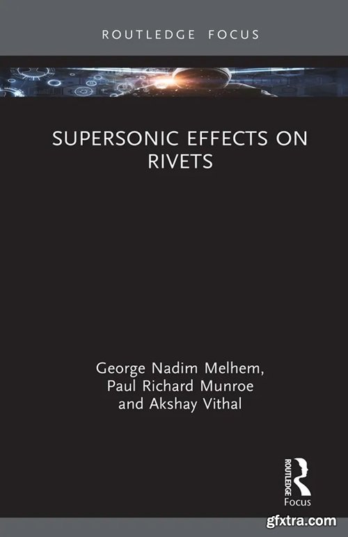 Supersonic Effects on Rivets