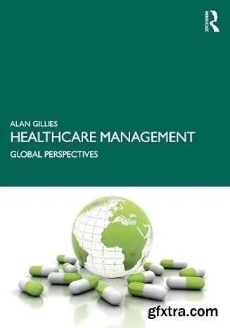 Healthcare Management: Global Perspectives