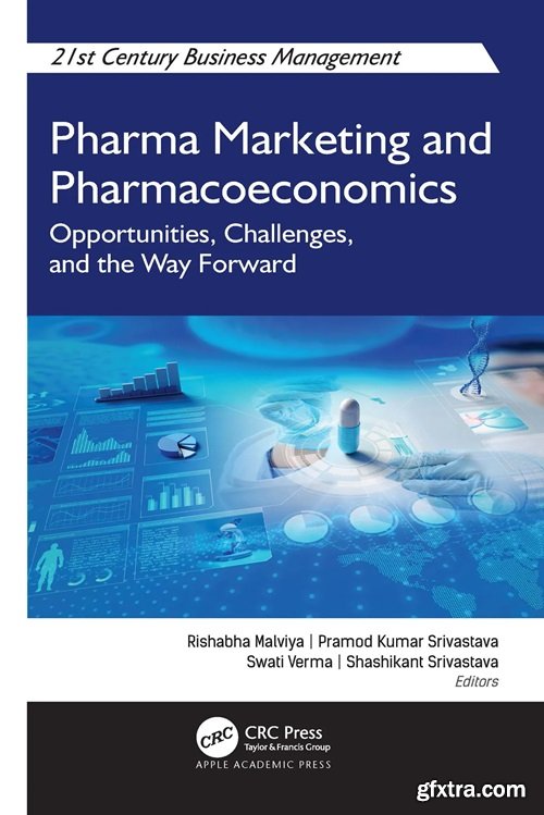 Pharma Marketing and Pharmacoeconomics: Opportunities, Challenges, and the Way Forward