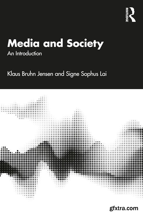 Media and Society: An Introduction