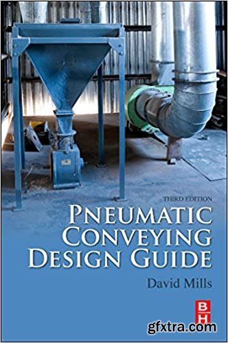 Pneumatic Conveying Design Guide, 3rd Edition