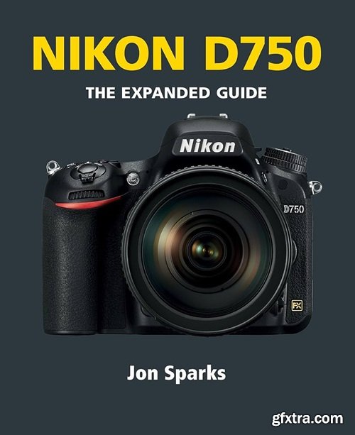 Nikon D750 (Expanded Guides)