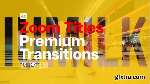 Videohive Premium Transitions Zoom Titles 55045274