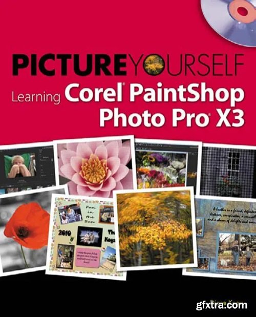 Picture Yourself Learning Corel PaintShop Photo Pro X3