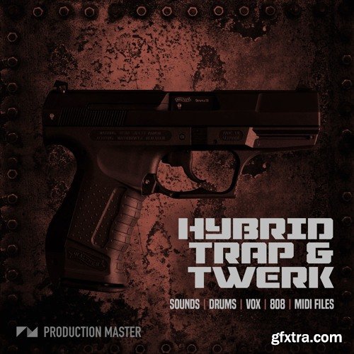 Production Master Hybrid Trap and Twerk