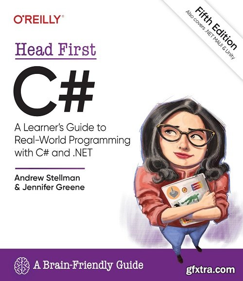 Head First C#: A Learner\'s Guide to Real-World Programming with C# and .NET, 5th Edition