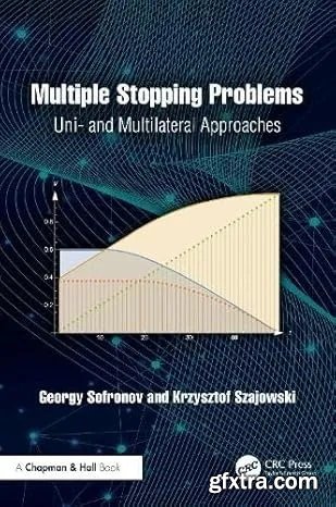 Multiple Stopping Problems: Uni- and Multilateral Approaches