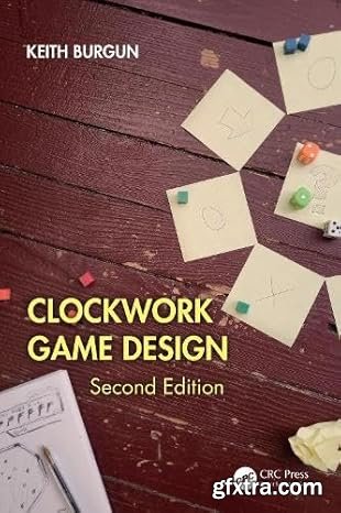 Clockwork Game Design, 2nd Edition