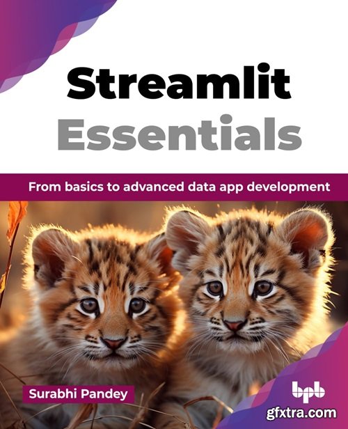 Streamlit Essentials: From basics to advanced data app development