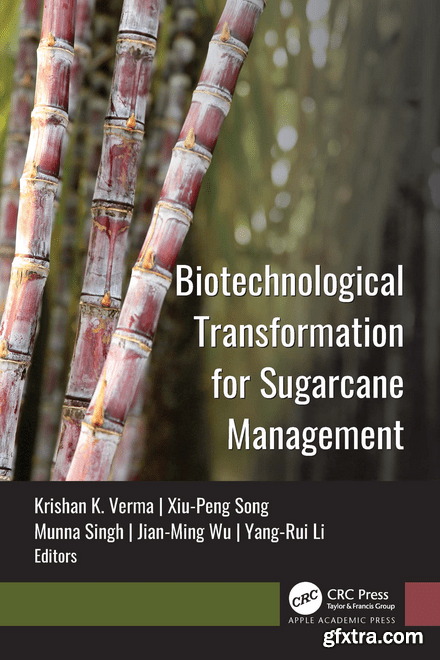 Biotechnological Transformation for Sugarcane Management