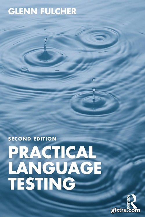 Practical Language Testing, 2nd Edition