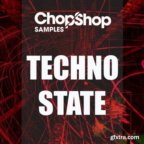 Chop Shop Samples Techno State