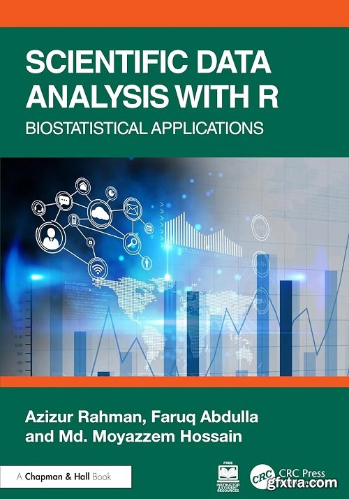 Scientific Data Analysis with R: Biostatistical Applications