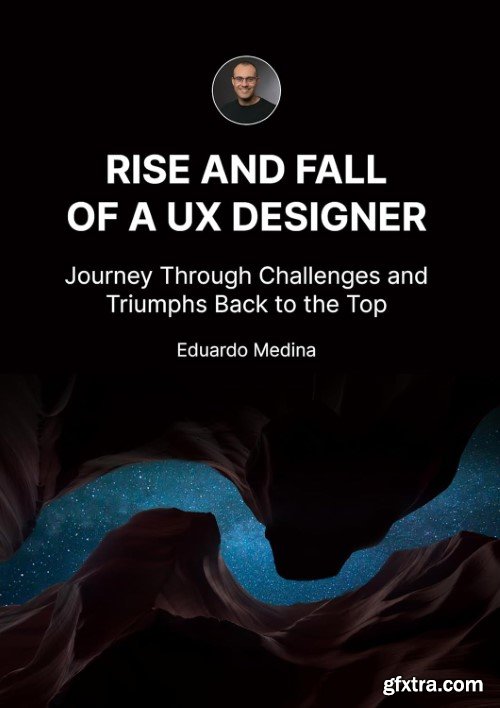 Rise and Fall of a UX Designer