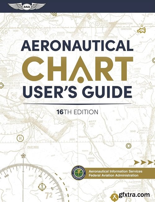 Aeronautical Chart User\'s Guide, 16th Edition