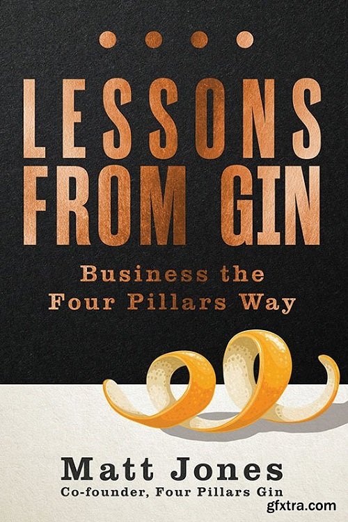 Lessons from Gin: Business the Four Pillars Way