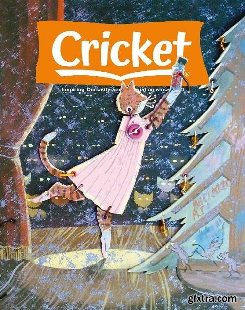 Cricket Magazine Fiction and Non Fiction Stories for Children and Young Teens - November/December 2024