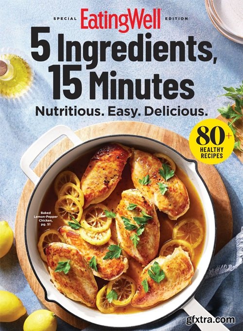 EatingWell Special Edition - 5 Ingredients, 15 Minutes 2024