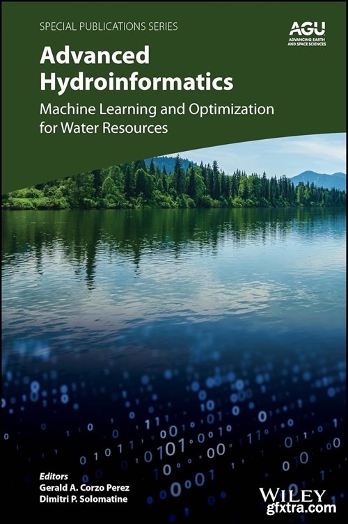 Advanced Hydroinformatics: Machine Learning and Optimization for Water Resources