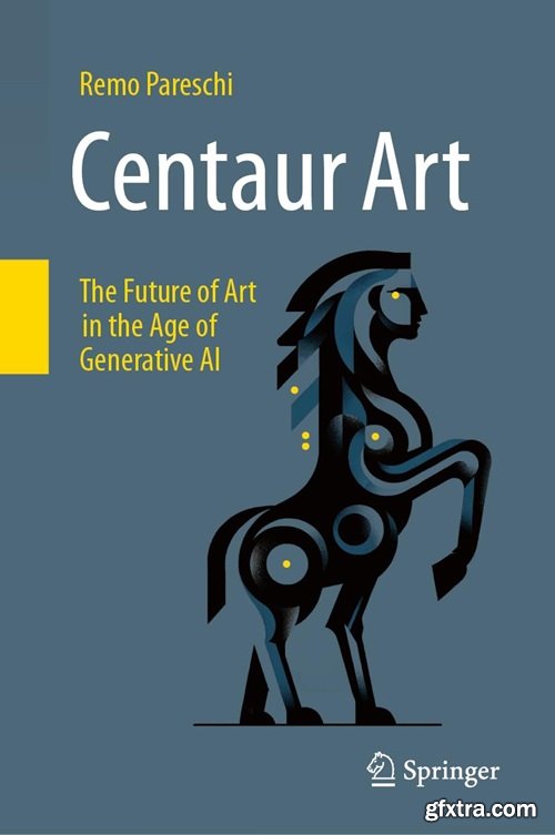 Centaur Art: The Future of Art in the Age of Generative AI