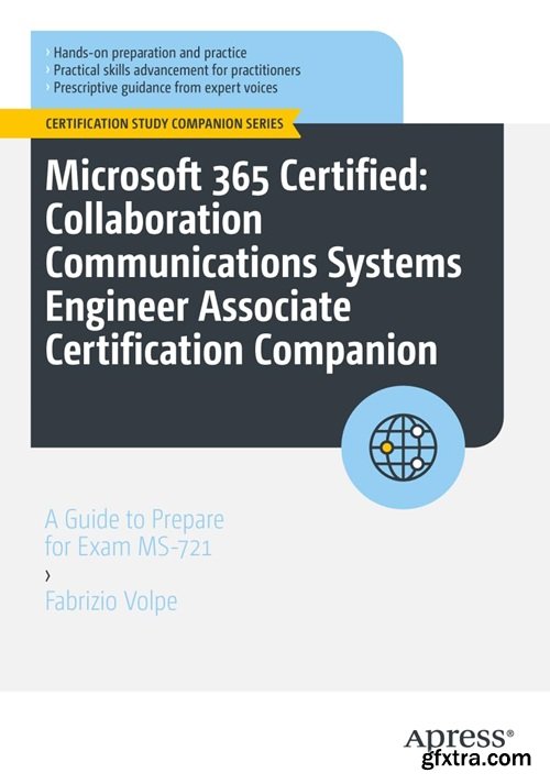 Microsoft 365 Certified: Collaboration Communications Systems Engineer Associate Certification Companion