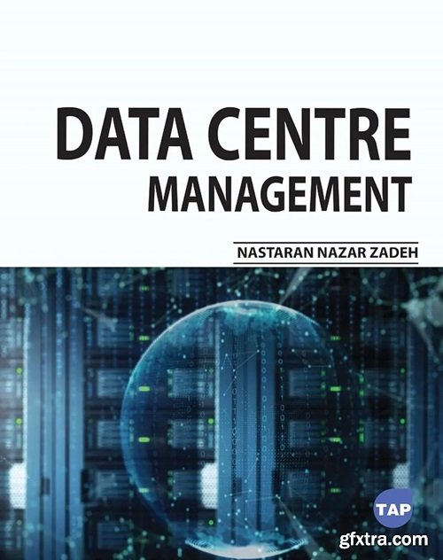 Data Centre Management (Toronto Academic Press)