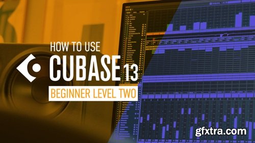 Sonic Academy Cubase 13 Tutorial for Beginners - Level 2