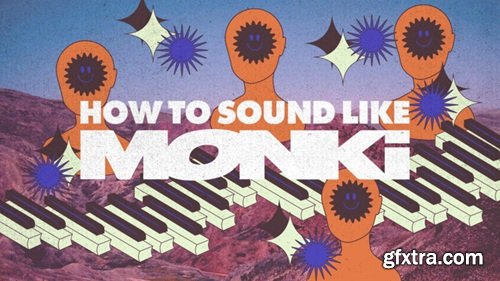 Sonic Academy How To Sound Like Monki with Protoculture