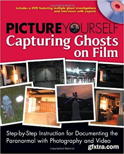 Picture Yourself Capturing Ghosts on Film