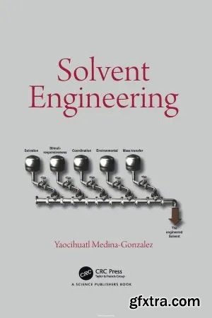 Solvent Engineering