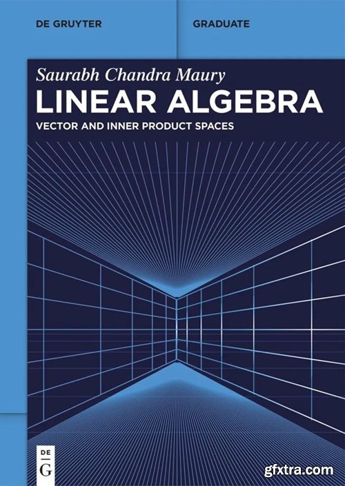 Linear Algebra: Vector and Inner Product Spaces