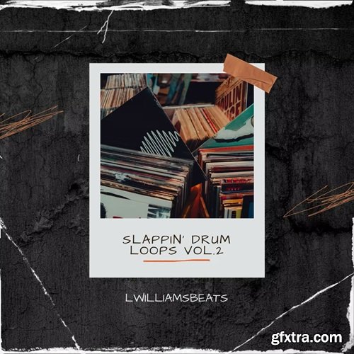 LWilliamsBeats Slappin' Drum Loops V2