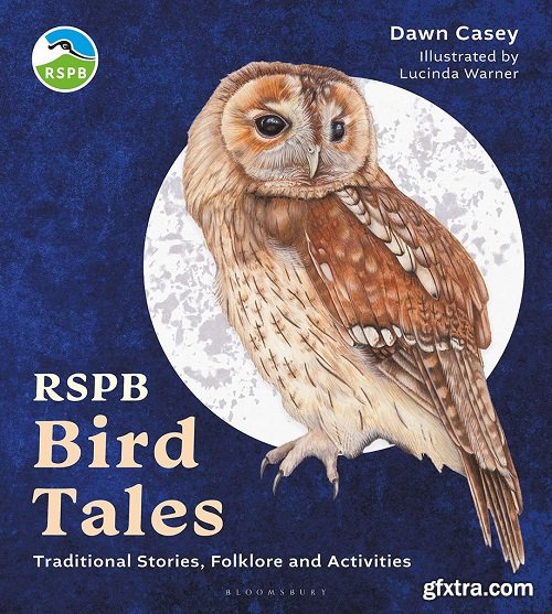 RSPB Bird Tales: Traditional Stories, Folklore and Activities