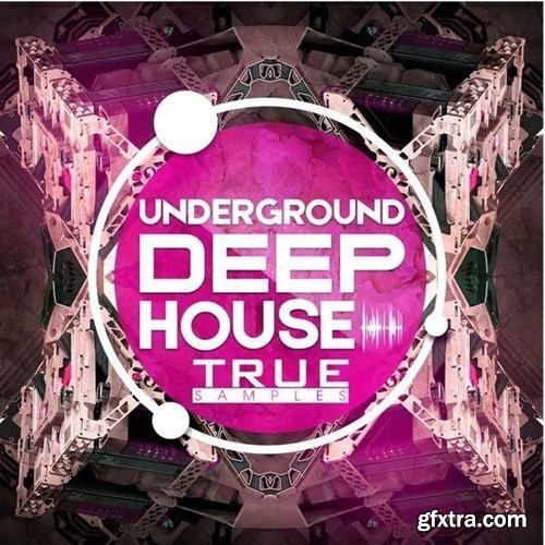 True Samples Underground Deep House