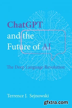 ChatGPT and the Future of AI: The Deep Language Revolution (The MIT Press)