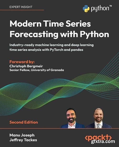 Modern Time Series Forecasting with Python: Industry-ready machine learning and deep learning time series analysis with PyTorch