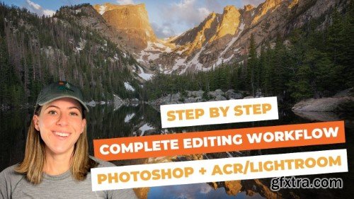 Step-by-Step Landscape Photo Editing in Photoshop and ACR: Start to Finish Workflow