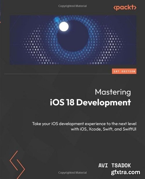 Mastering iOS 18 Development