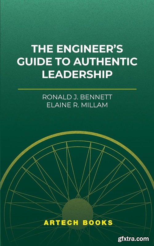 The Engineer\'s Guide to Authentic Leadership