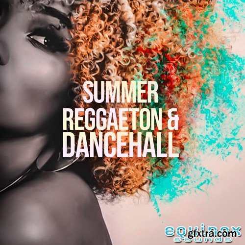 Equinox Sounds Summer Reggaeton and Dancehall