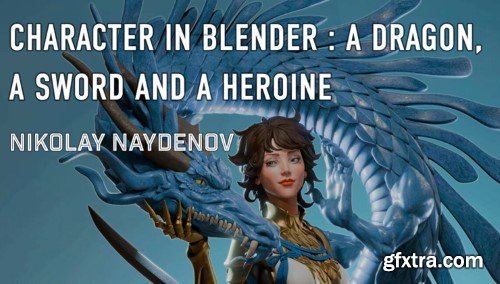 Mastering Character Creation in Blender: Modeling a Dragon, a Sword, and a Heroine